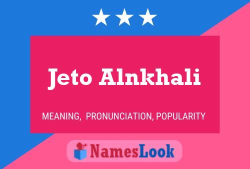 Poster del nome Jeto Alnkhali