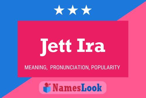 Poster del nome Jett Ira