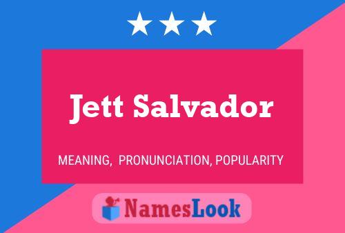 Poster del nome Jett Salvador