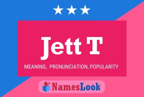 Poster del nome Jett T