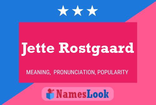 Poster del nome Jette Rostgaard