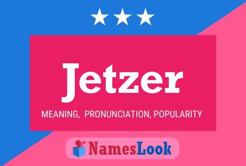 Poster del nome Jetzer