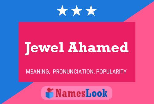 Poster del nome Jewel Ahamed