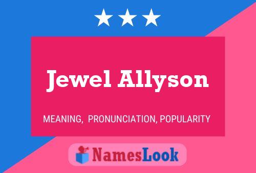 Poster del nome Jewel Allyson