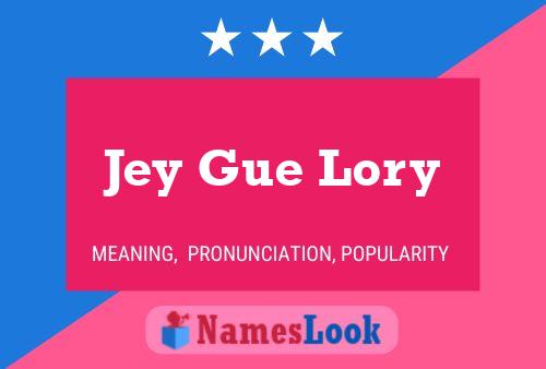 Poster del nome Jey Gue Lory