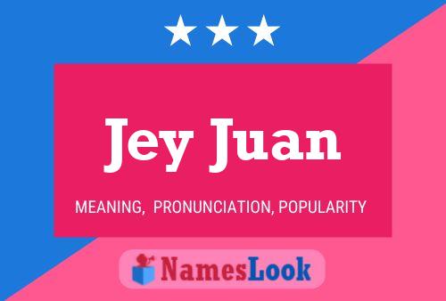 Poster del nome Jey Juan