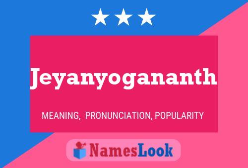 Poster del nome Jeyanyogananth