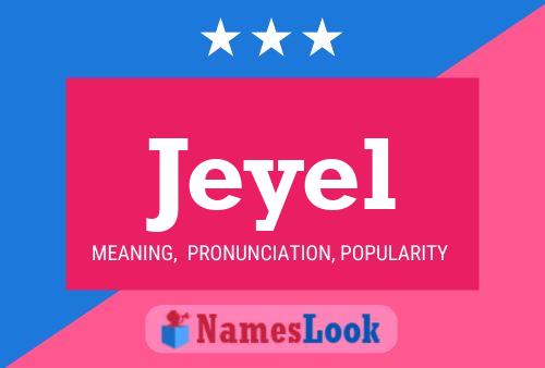 Poster del nome Jeyel