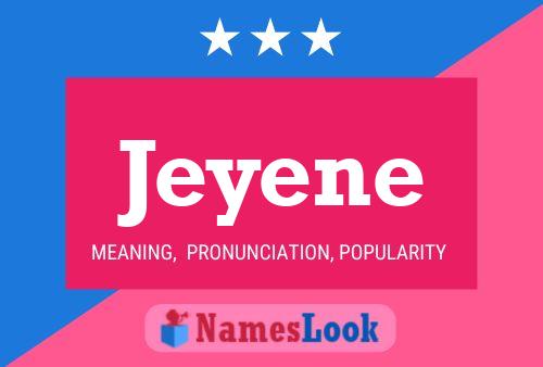 Poster del nome Jeyene