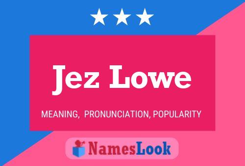 Poster del nome Jez Lowe