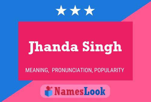 Poster del nome Jhanda Singh