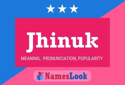 Poster del nome Jhinuk