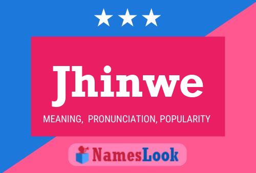 Poster del nome Jhinwe