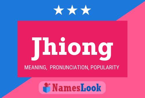 Poster del nome Jhiong