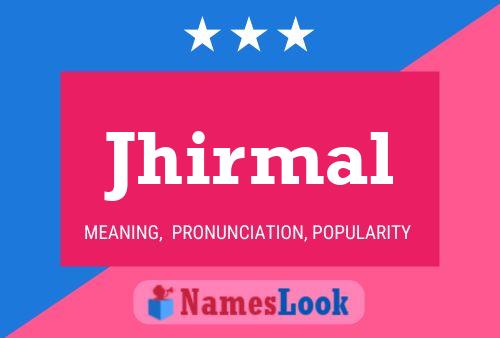 Poster del nome Jhirmal