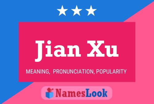 Poster del nome Jian Xu