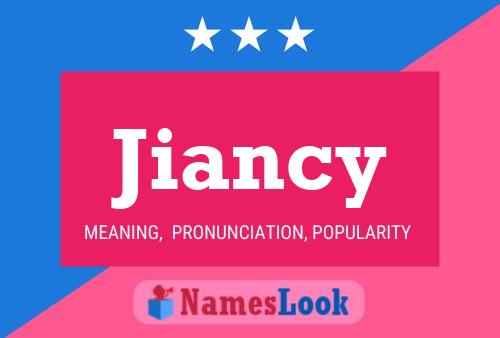 Poster del nome Jiancy