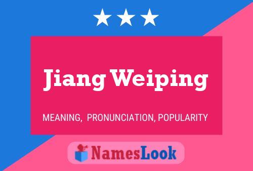 Poster del nome Jiang Weiping