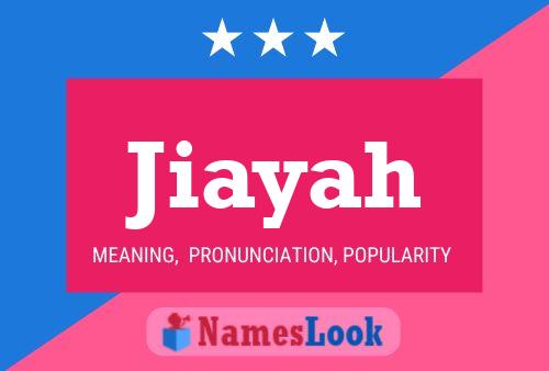 Poster del nome Jiayah