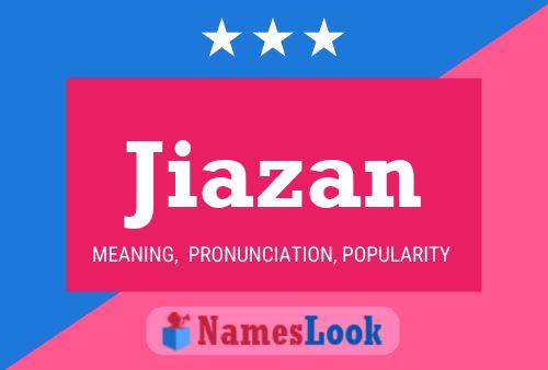 Poster del nome Jiazan