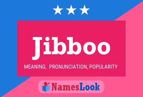 Poster del nome Jibboo