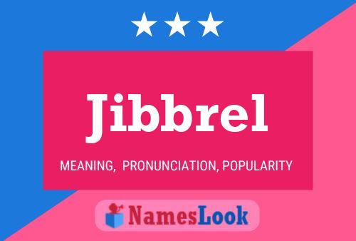 Poster del nome Jibbrel