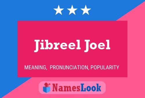 Poster del nome Jibreel Joel