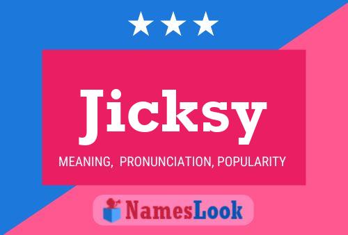 Poster del nome Jicksy