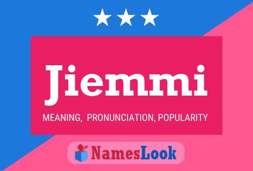 Poster del nome Jiemmi