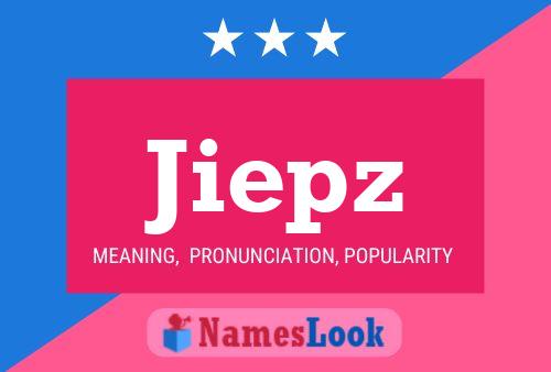 Poster del nome Jiepz