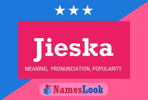 Poster del nome Jieska