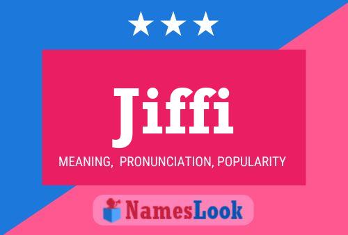 Poster del nome Jiffi