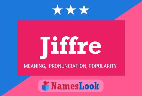 Poster del nome Jiffre