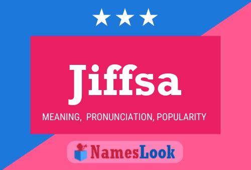 Poster del nome Jiffsa