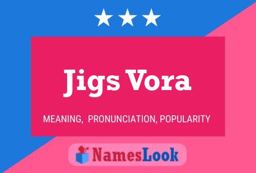 Poster del nome Jigs Vora