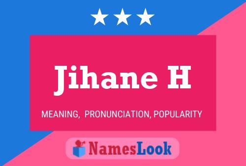 Poster del nome Jihane H