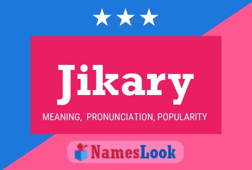 Poster del nome Jikary