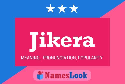 Poster del nome Jikera