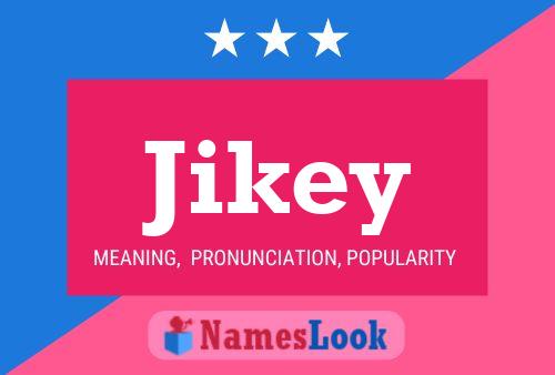 Poster del nome Jikey