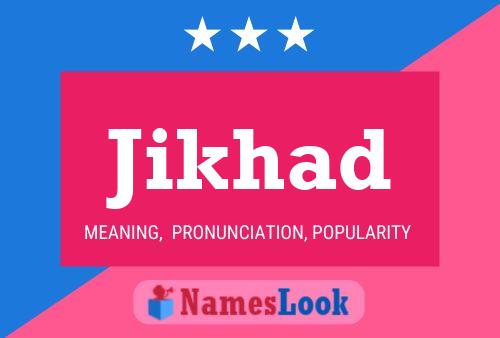 Poster del nome Jikhad