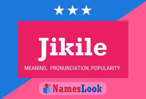 Poster del nome Jikile