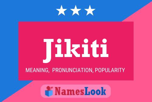 Poster del nome Jikiti