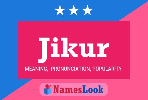 Poster del nome Jikur