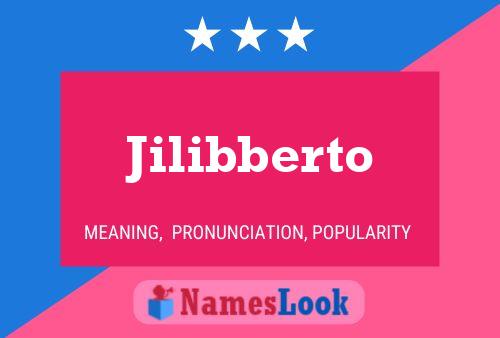 Poster del nome Jilibberto