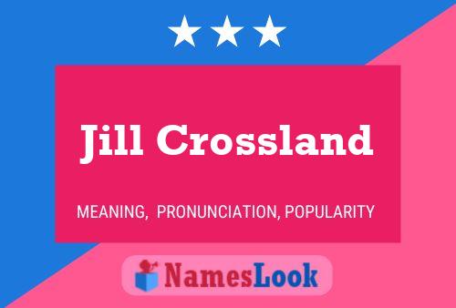 Poster del nome Jill Crossland