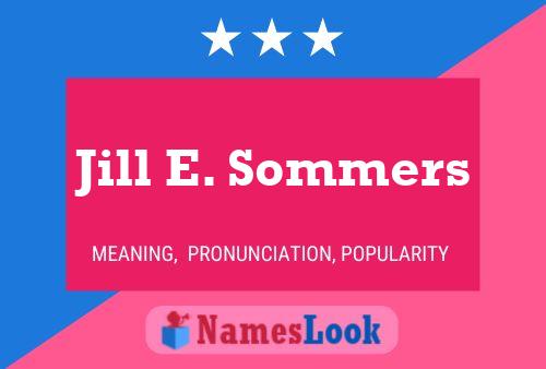 Poster del nome Jill E. Sommers