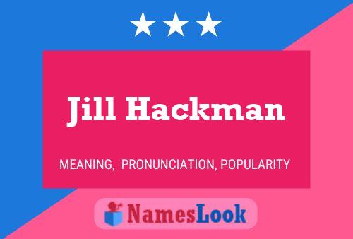 Poster del nome Jill Hackman