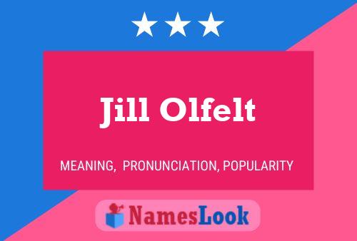 Poster del nome Jill Olfelt