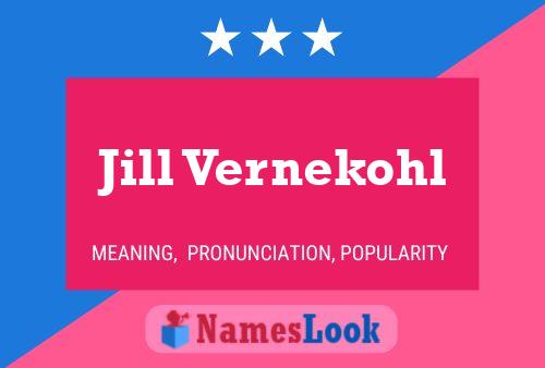 Poster del nome Jill Vernekohl