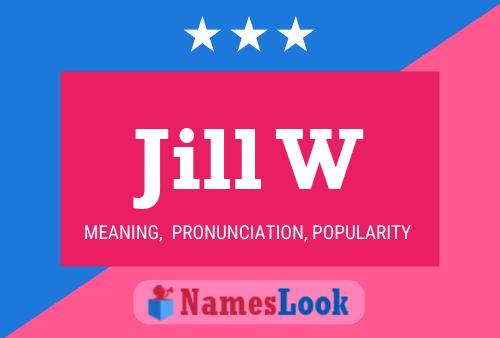 Poster del nome Jill W